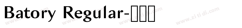 Batory Regular字体转换